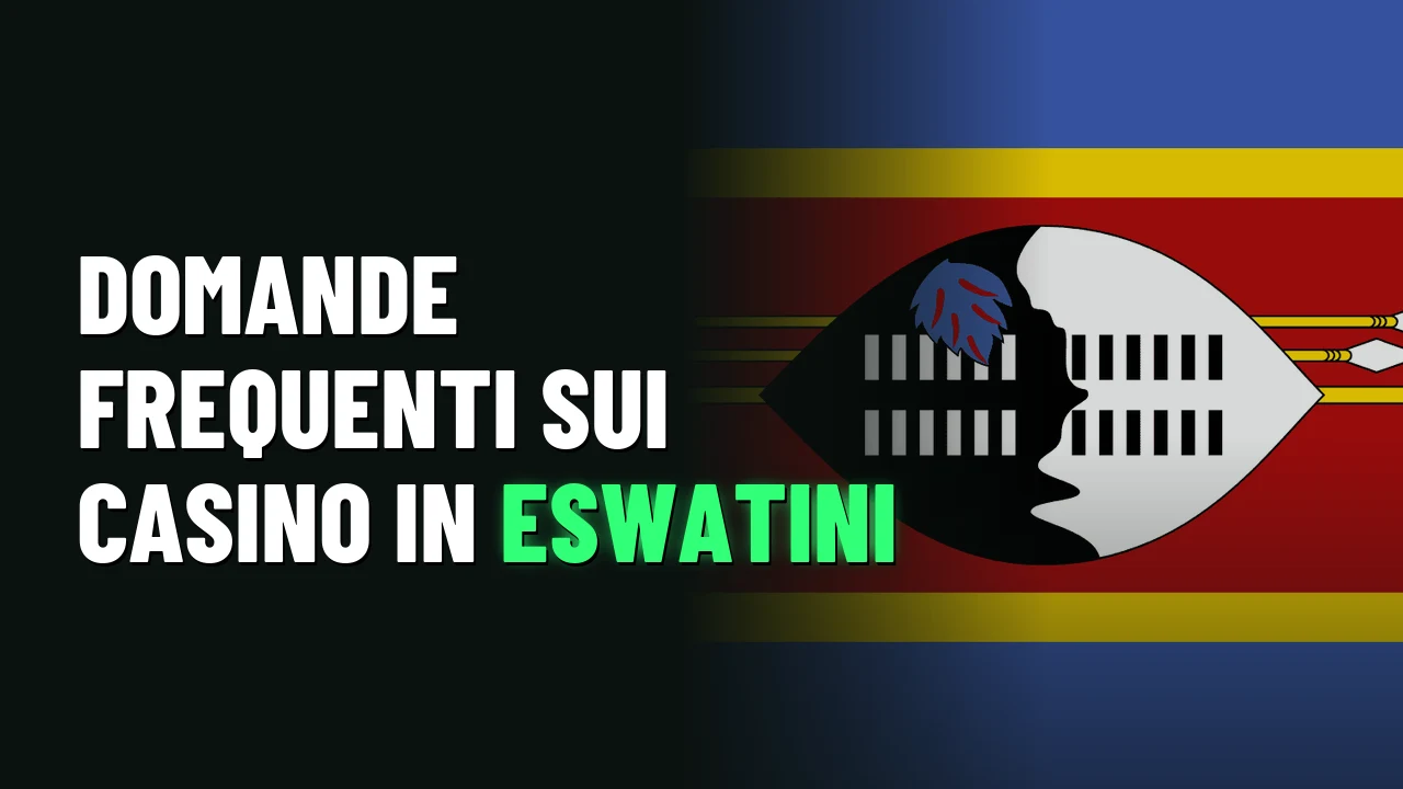 Migliori Casino Eswatini 2026 13 Domande frequenti sui casino in Eswatini