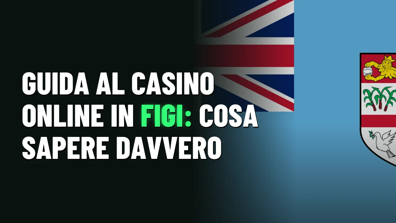 Guida al casino online in Figi: cosa sapere davvero