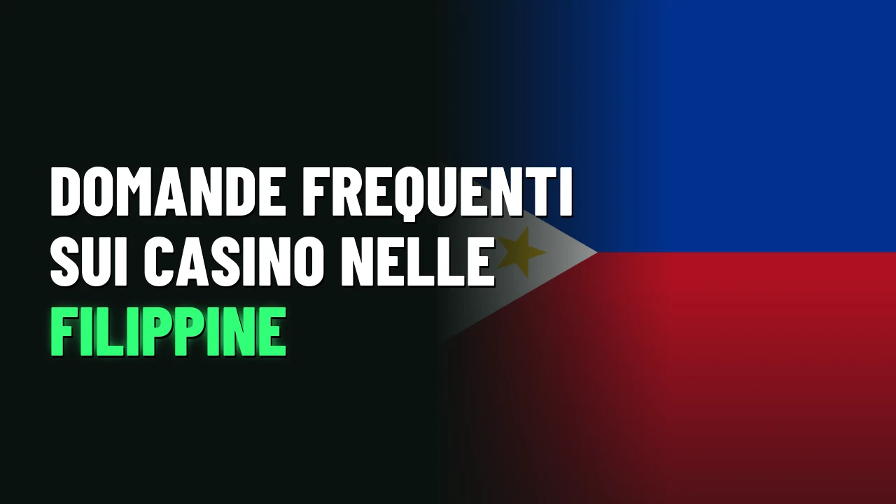 Domande frequenti sui casino nelle Filippine