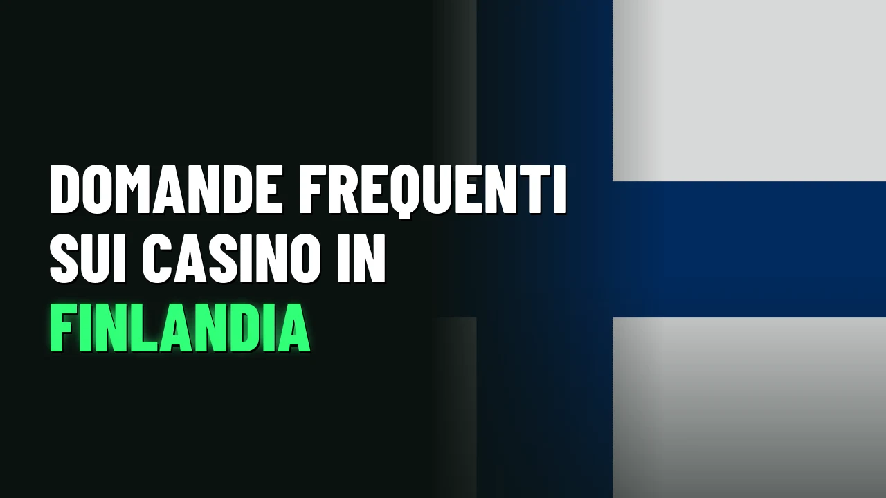 Domande frequenti sui casino in Finlandia