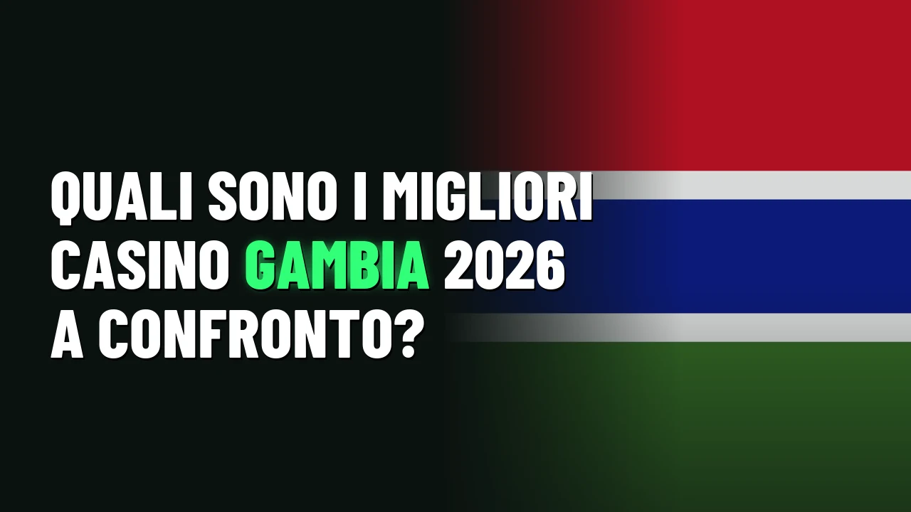 Quali sono i migliori casino Gambia 2026 a confronto?