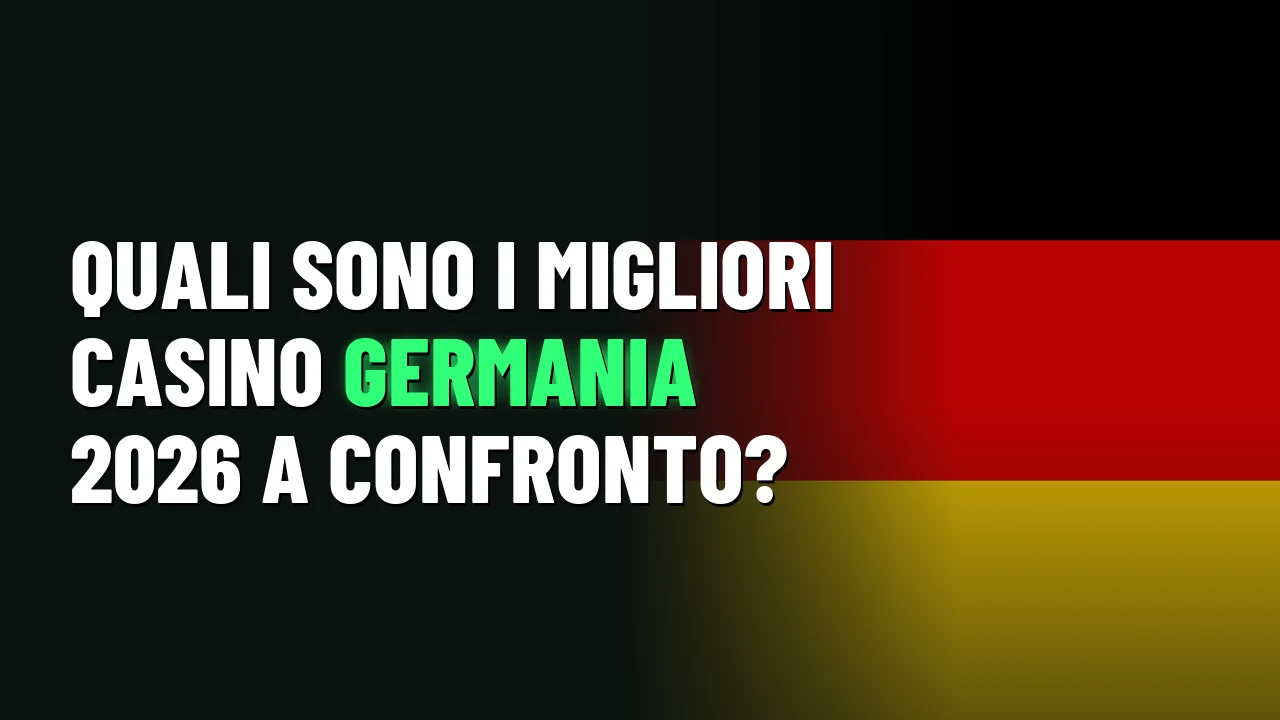 Quali sono i Migliori Casino Germania 2026 a confronto?