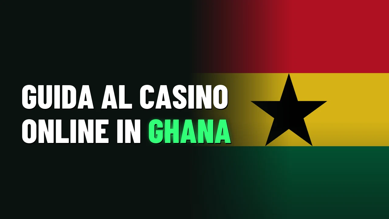 Guida al casino online in Ghana