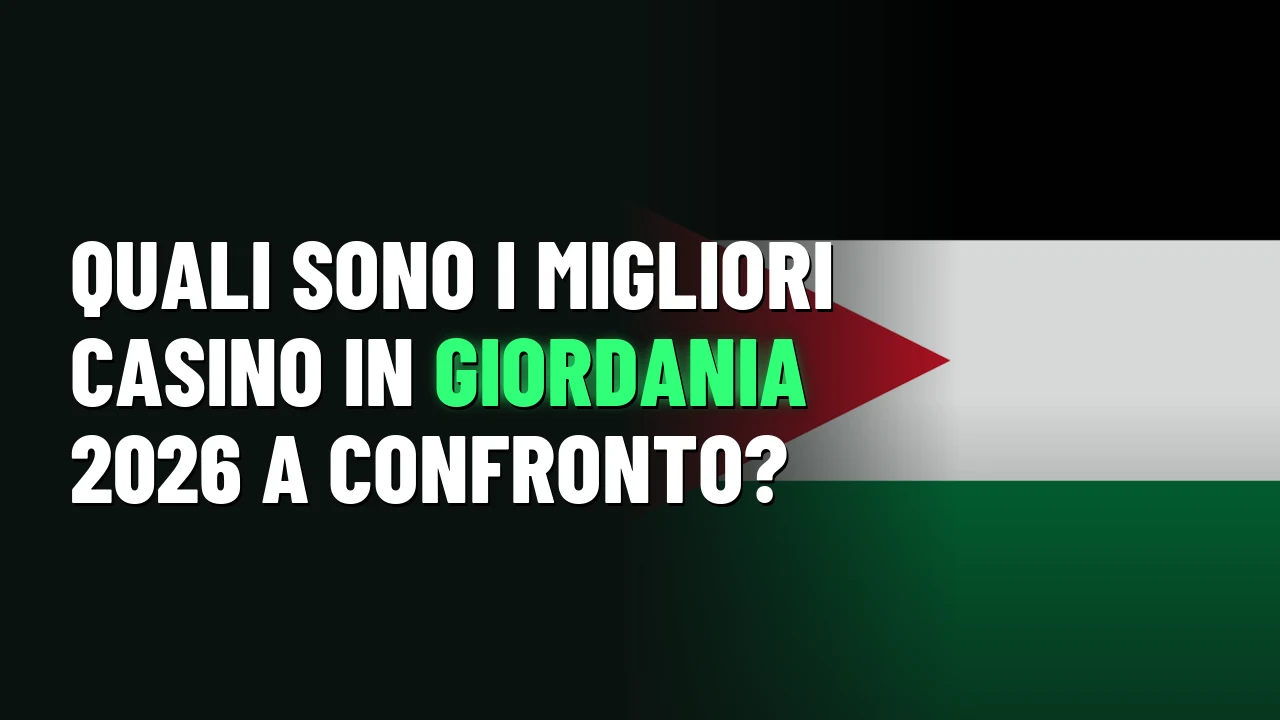 Quali sono i migliori casino in Giordania 2026 a confronto?