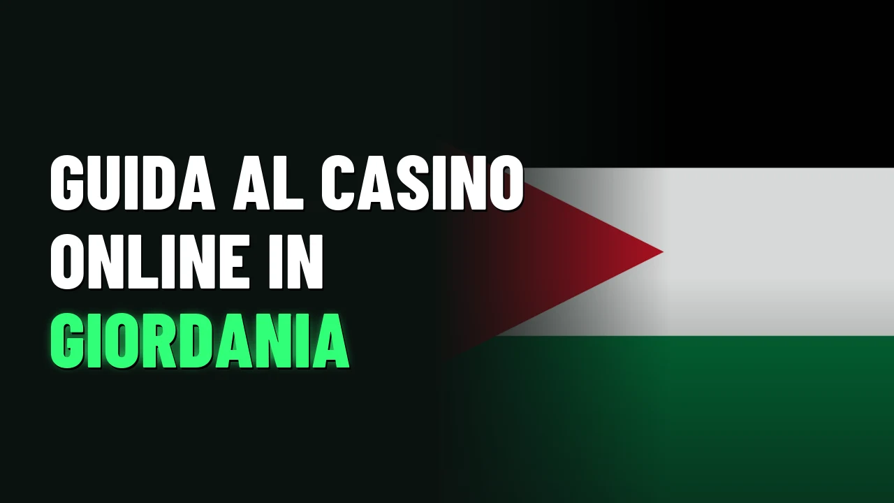Guida al casino online in Giordania