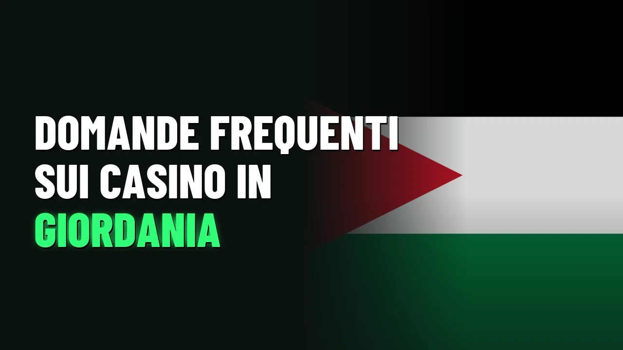 Domande frequenti sui casino in Giordania