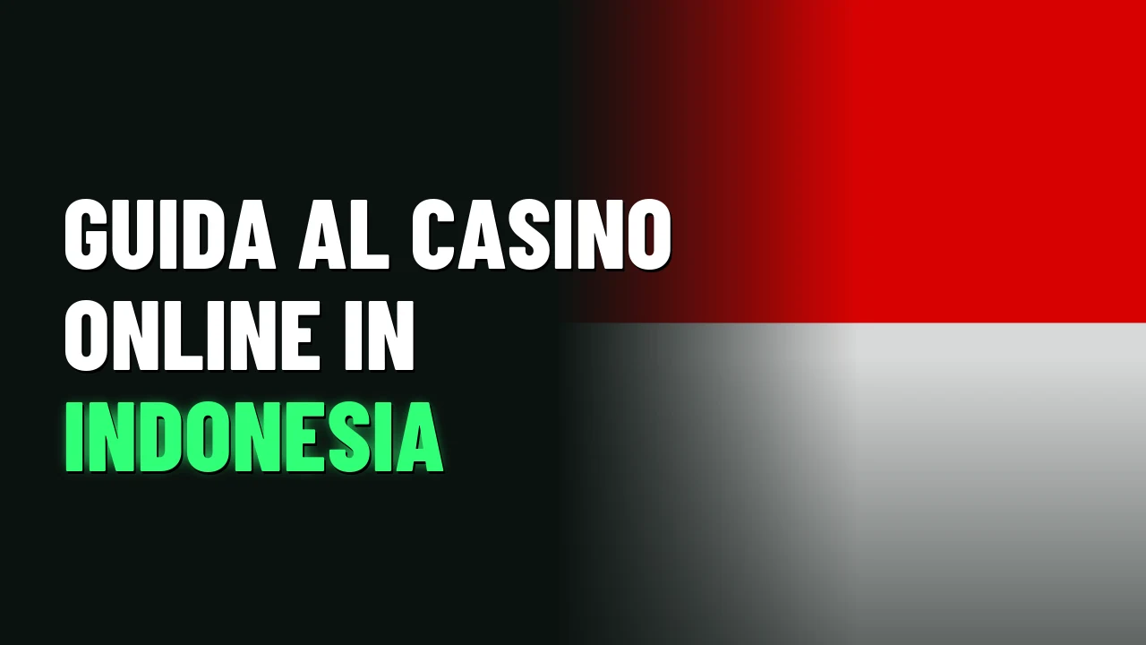 Migliori Casino Indonesia 2026 5 Guida al casino online in Indonesia
