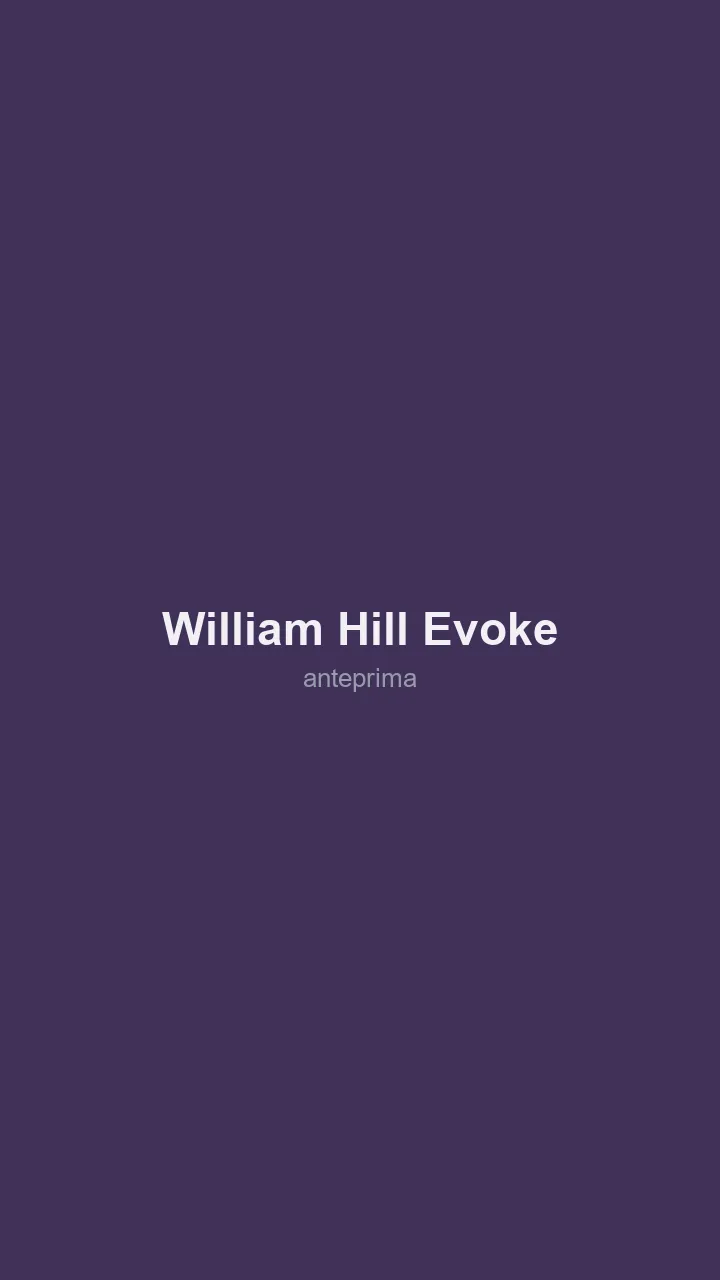 Schermata di William Hill / Evoke