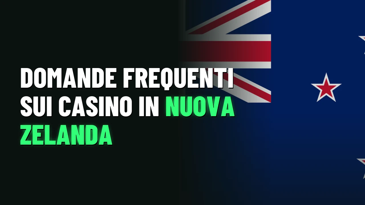 Migliori Casino Nuova Zelanda 2026 15 Domande frequenti sui casino in Nuova Zelanda