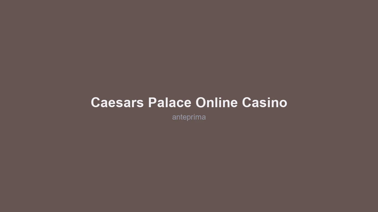Schermata di Caesars Palace Online Casino