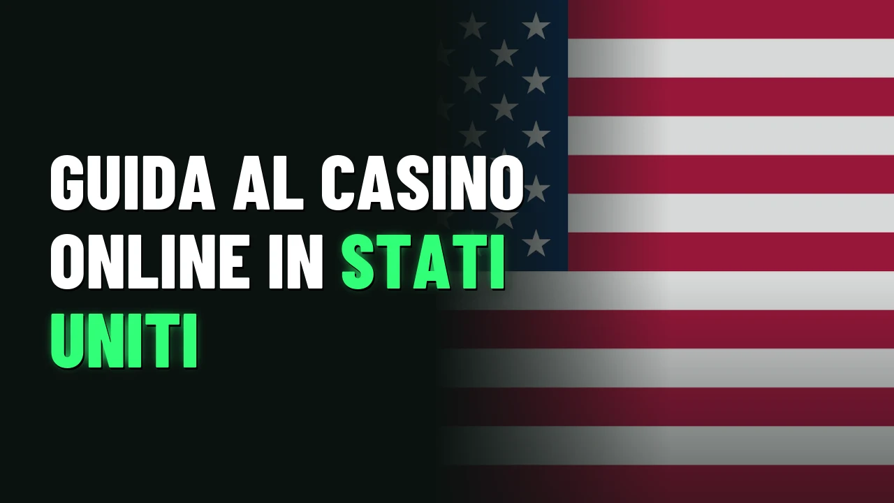 Guida al casino online in Stati Uniti