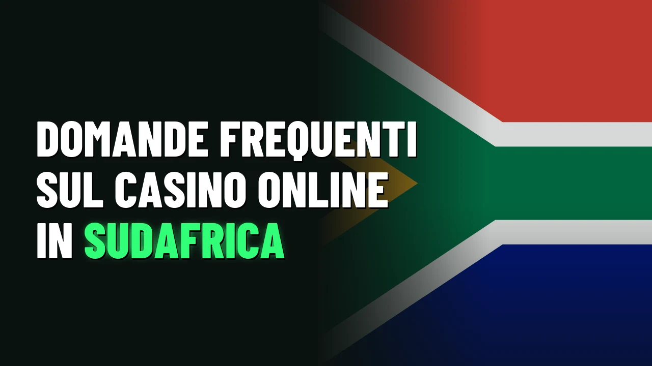 Domande frequenti sul casino online in Sudafrica