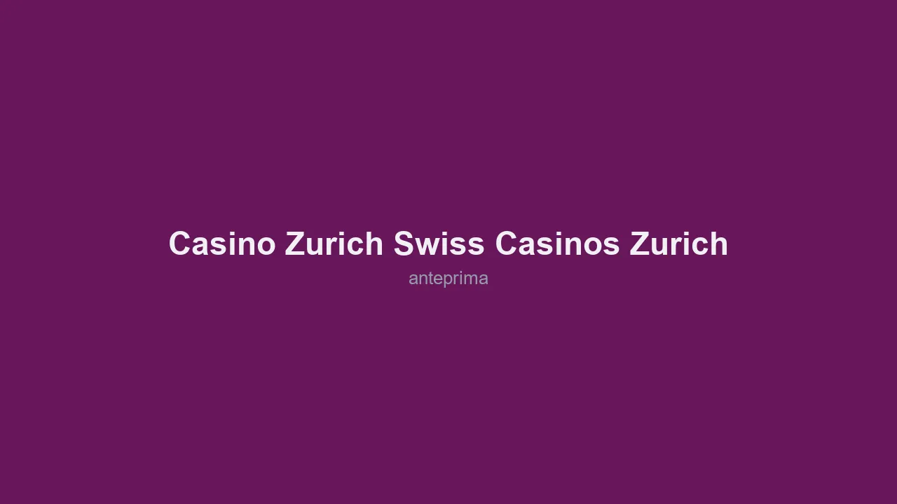 Schermata di Casino Zurich (Swiss Casinos Zurich)