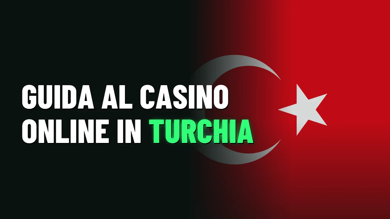 Guida al casino online in Turchia