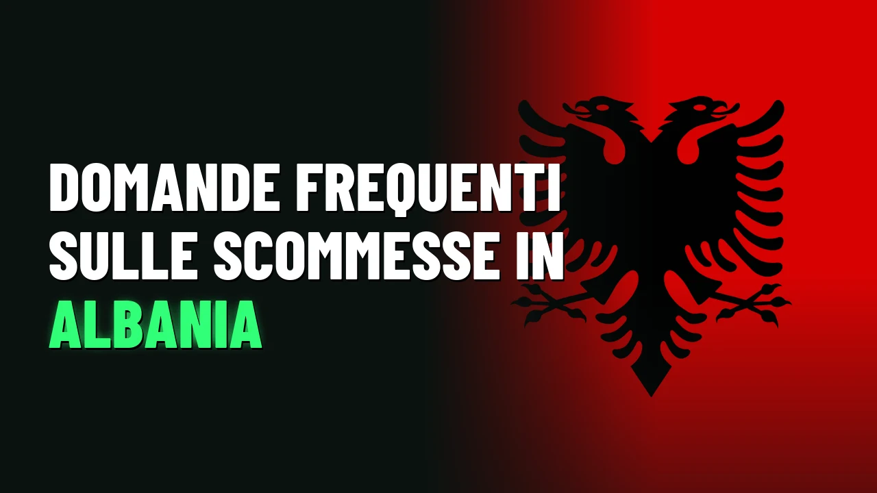 Domande frequenti sulle scommesse in Albania