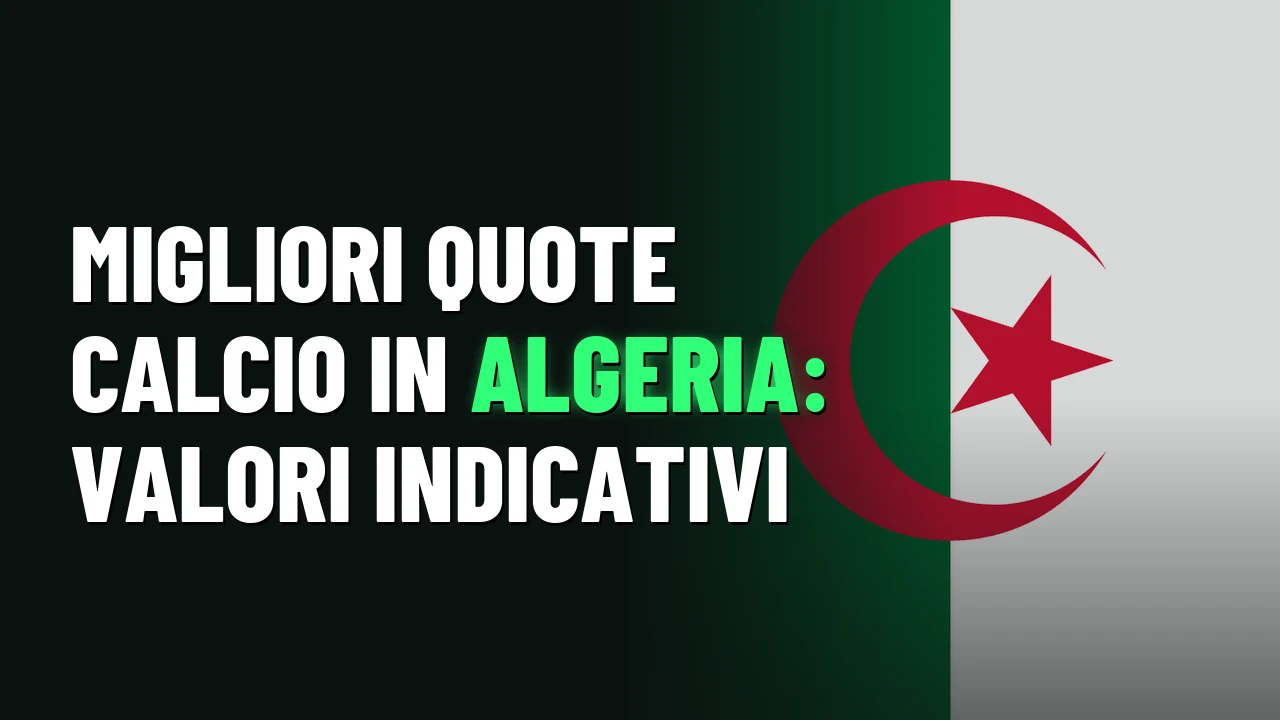 Migliori quote calcio in Algeria: valori indicativi