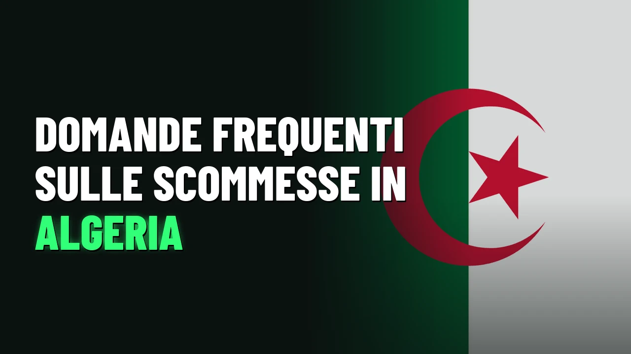 Domande frequenti sulle scommesse in Algeria