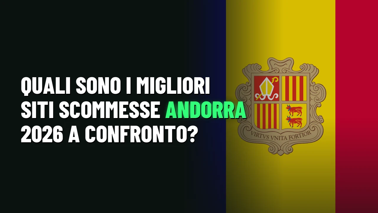 Quali sono i migliori siti scommesse Andorra 2026 a confronto?