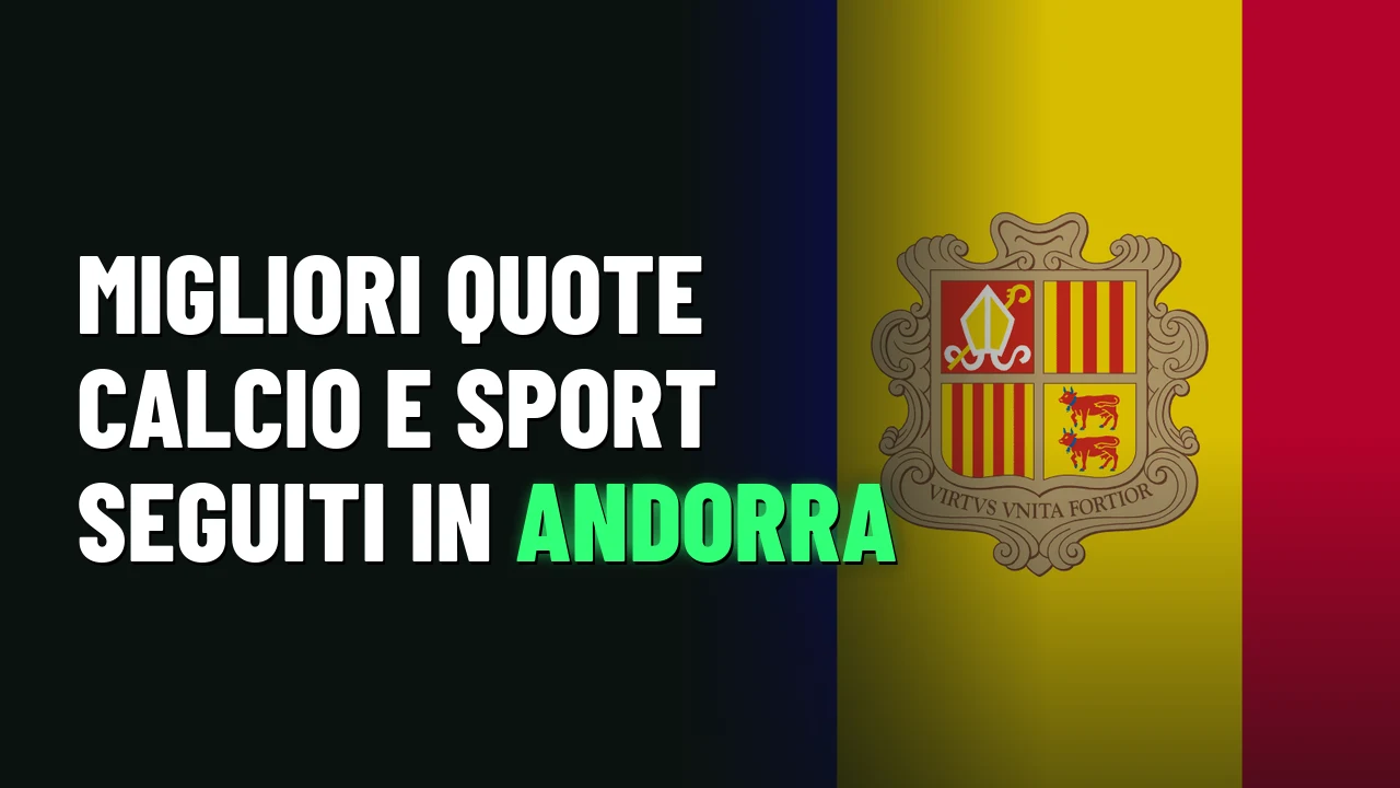 Migliori quote calcio e sport seguiti in Andorra