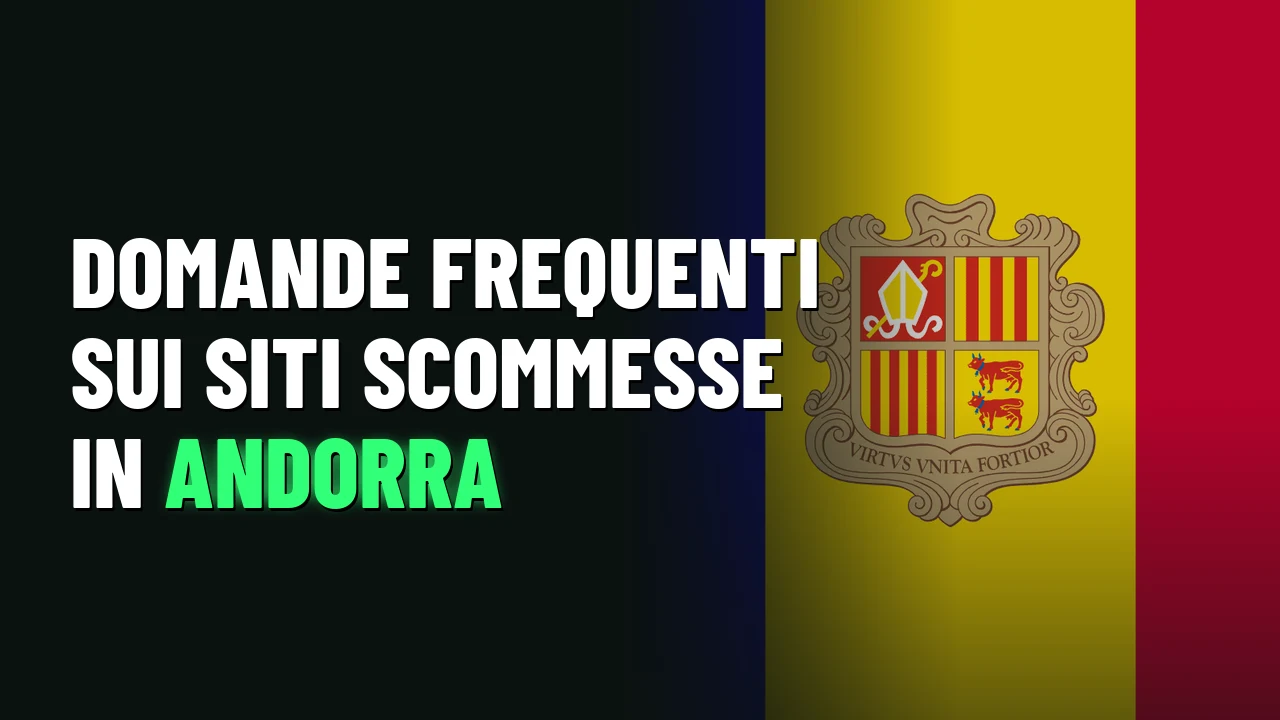 Domande frequenti sui siti scommesse in Andorra