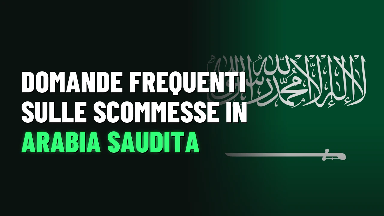 Domande frequenti sulle scommesse in Arabia Saudita