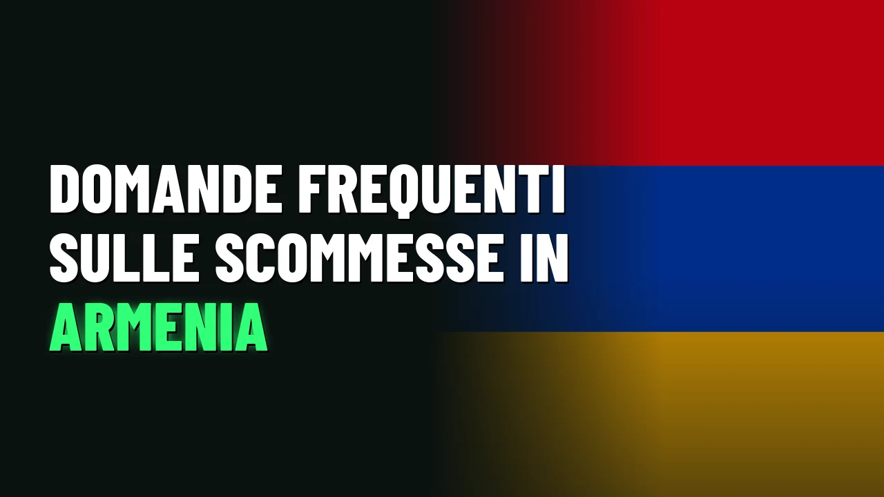 Domande frequenti sulle scommesse in Armenia