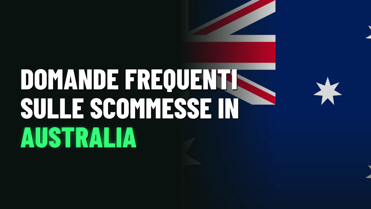 Migliori Siti Scommesse Australia 2026 16 Domande frequenti sulle scommesse in Australia