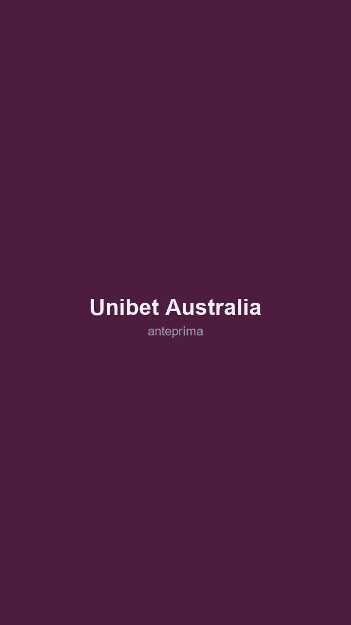 Migliori Siti Scommesse Australia 2026 9 Schermata di Unibet Australia