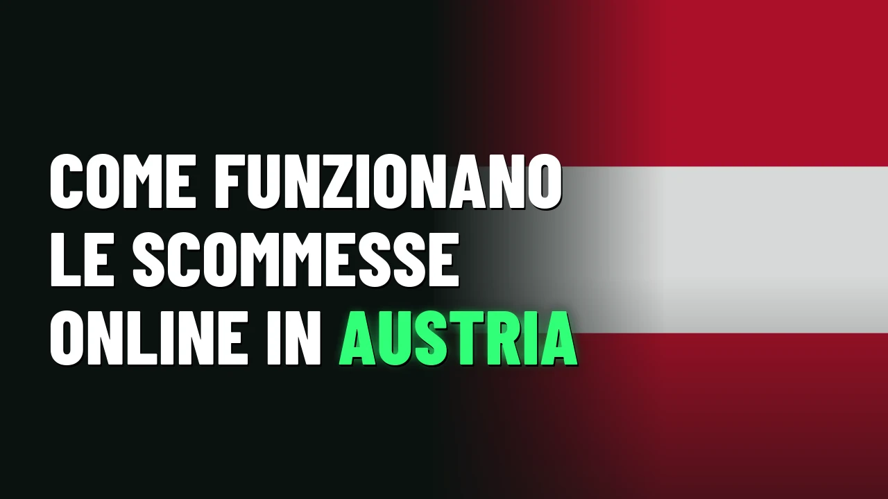 Migliori Siti Scommesse Austria 2026 14 Come funzionano le scommesse online in Austria