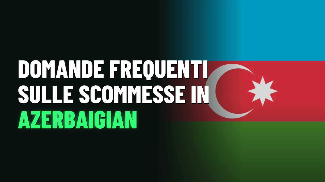 Domande frequenti sulle scommesse in Azerbaigian