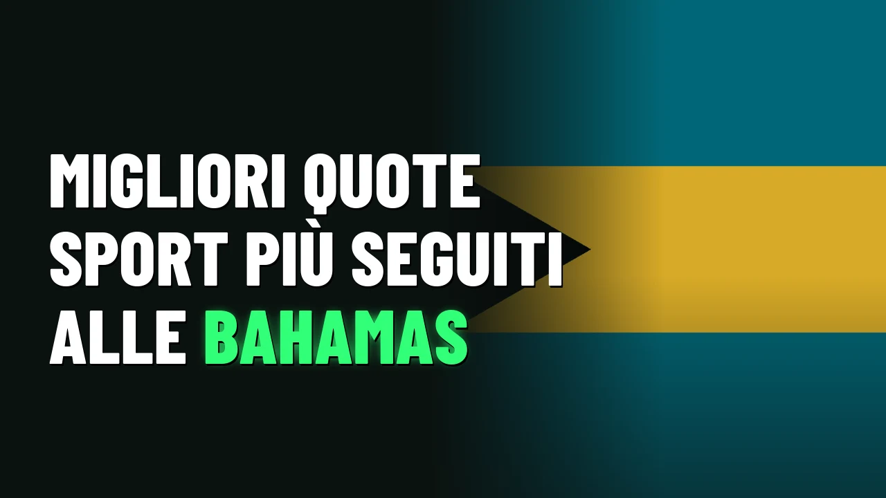 Migliori quote sport più seguiti alle Bahamas