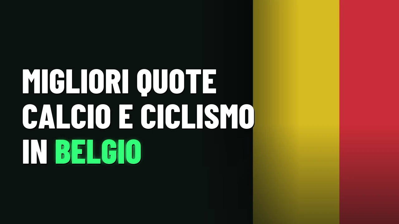 Migliori quote calcio e ciclismo in Belgio