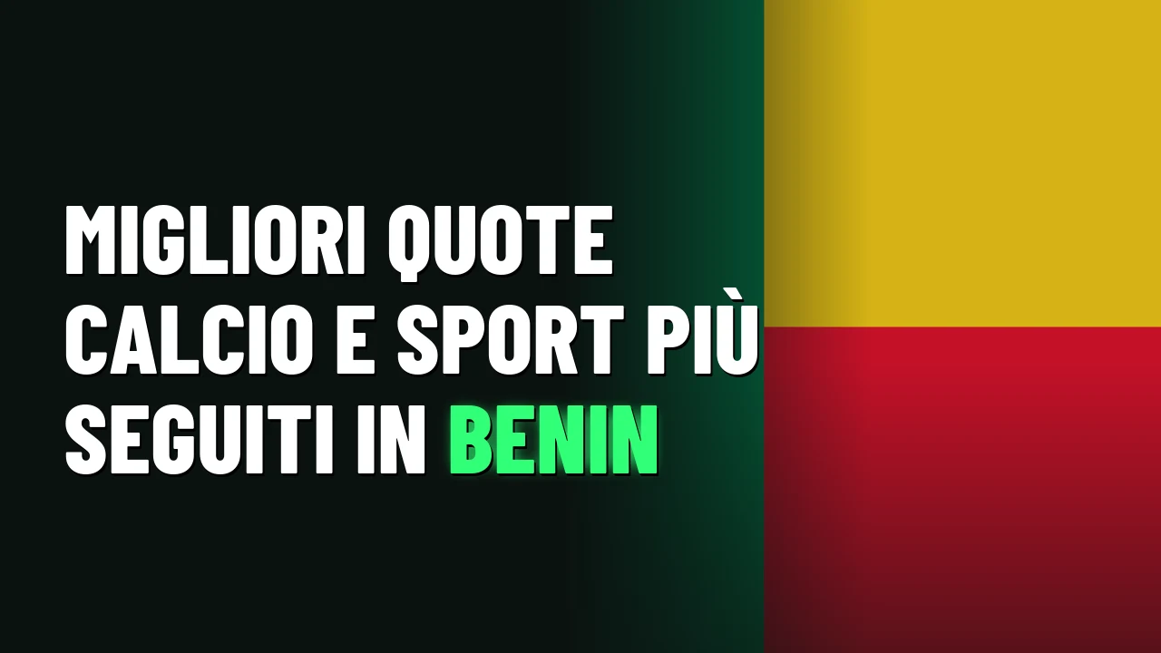 Migliori quote calcio e sport più seguiti in Benin