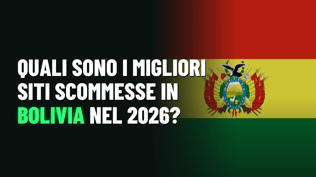Quali sono i migliori siti scommesse in Bolivia nel 2026?
