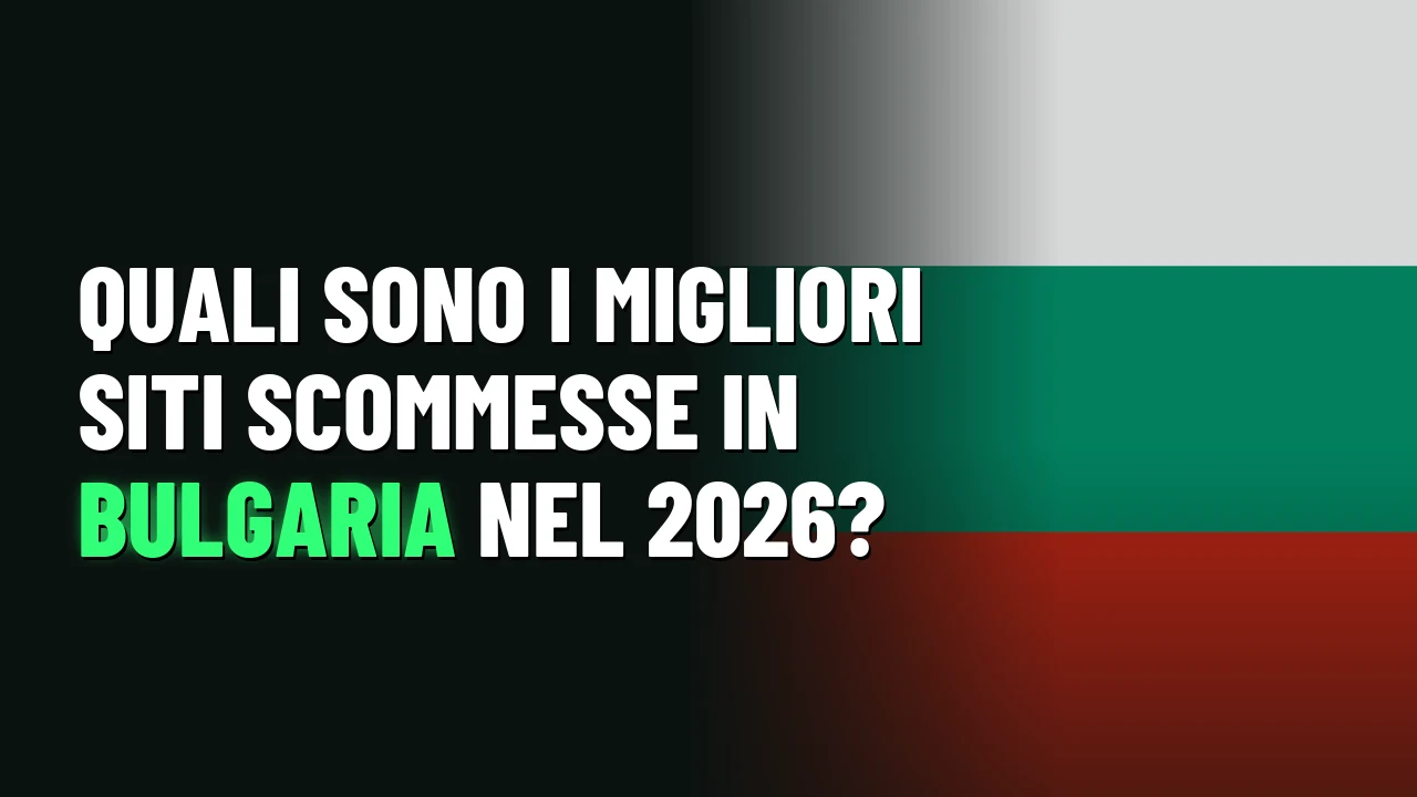 Quali sono i migliori siti scommesse in Bulgaria nel 2026?