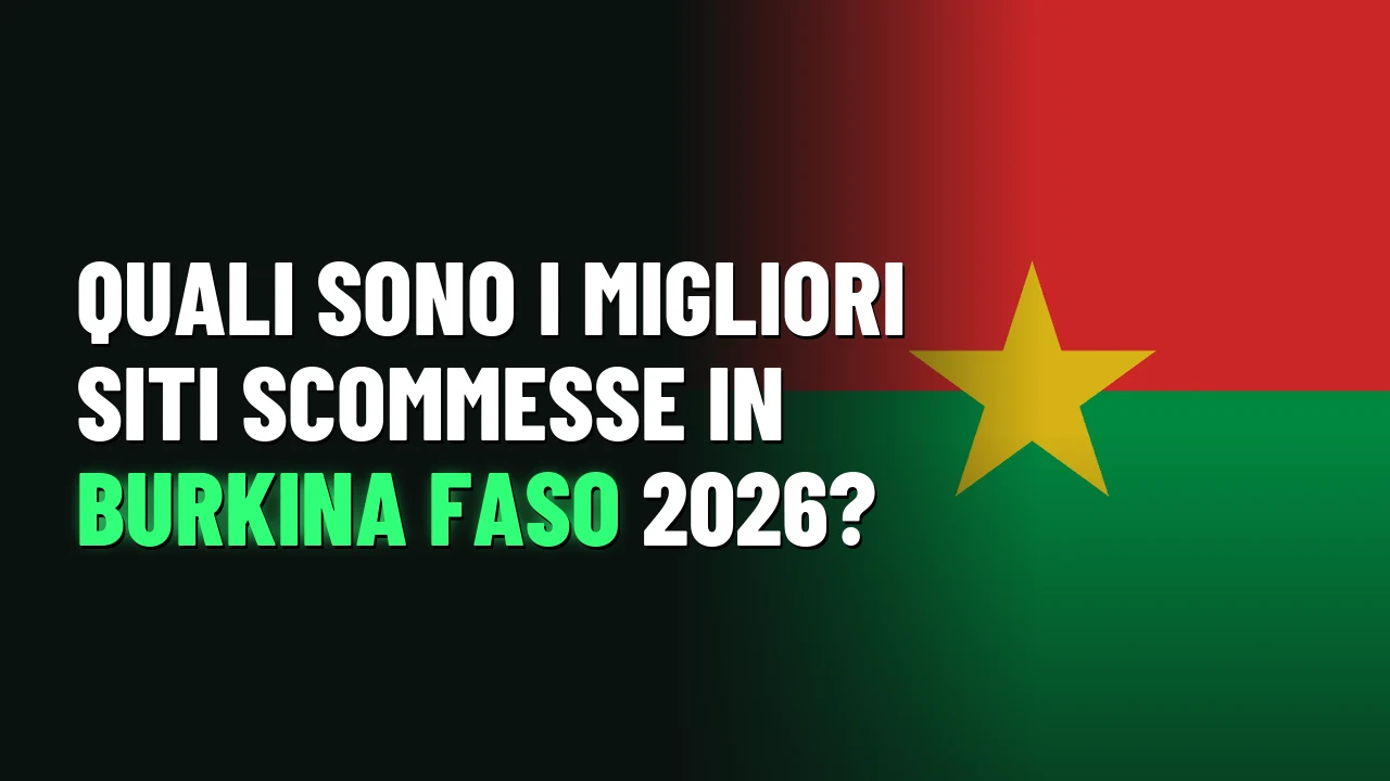 Quali sono i migliori siti scommesse in Burkina Faso 2026?