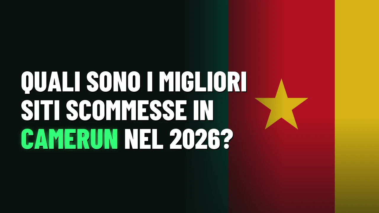 Quali sono i migliori siti scommesse in Camerun nel 2026?