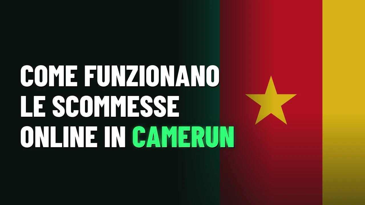 Come funzionano le scommesse online in Camerun