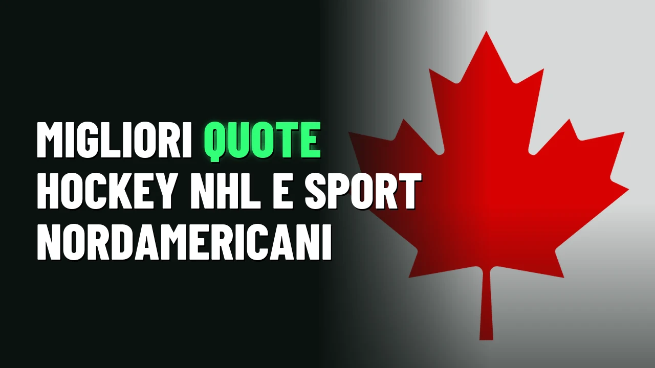 Migliori Siti Scommesse Canada 2026 13 Migliori quote hockey NHL e sport nordamericani