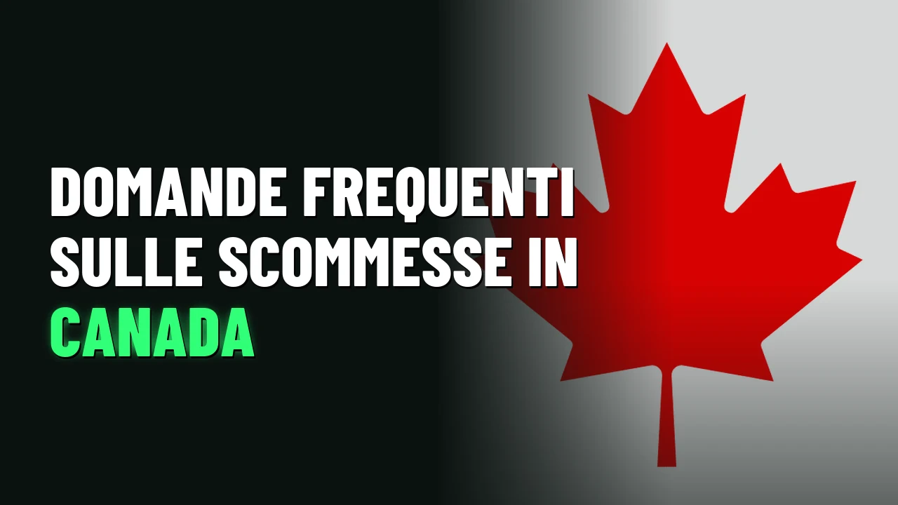 Migliori Siti Scommesse Canada 2026 16 Domande frequenti sulle scommesse in Canada