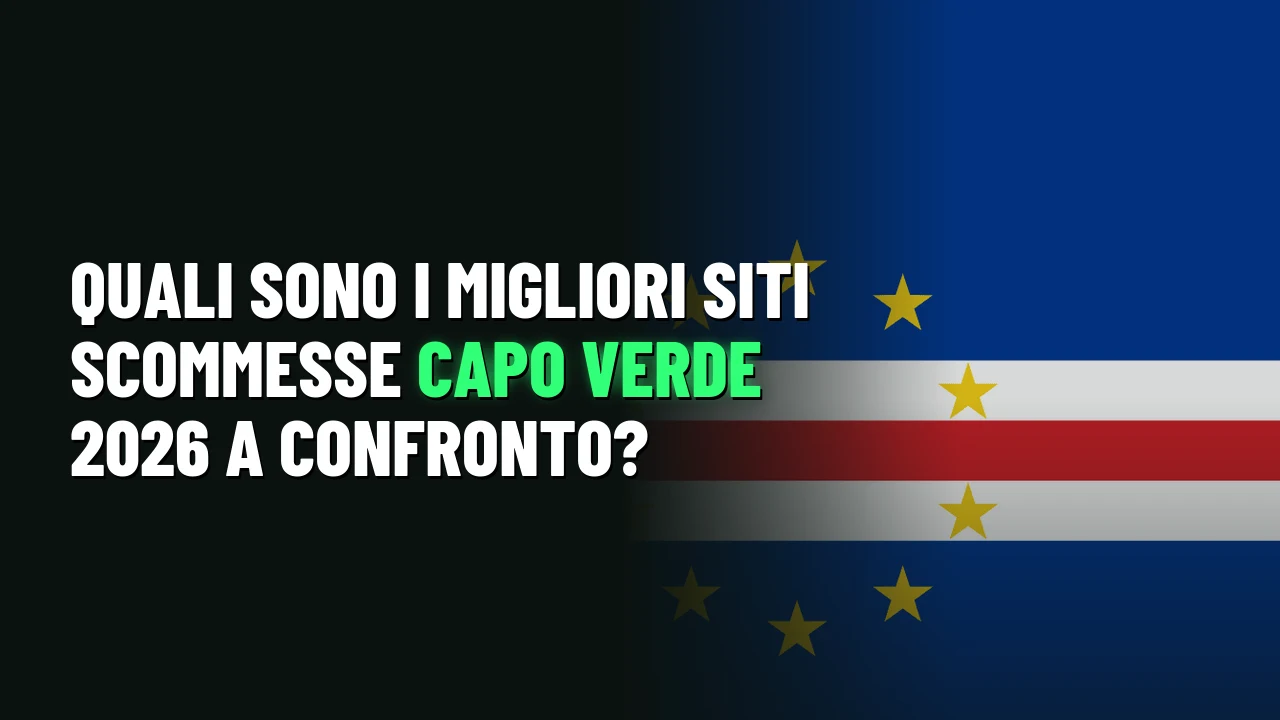 Quali sono i migliori siti scommesse Capo Verde 2026 a confronto?