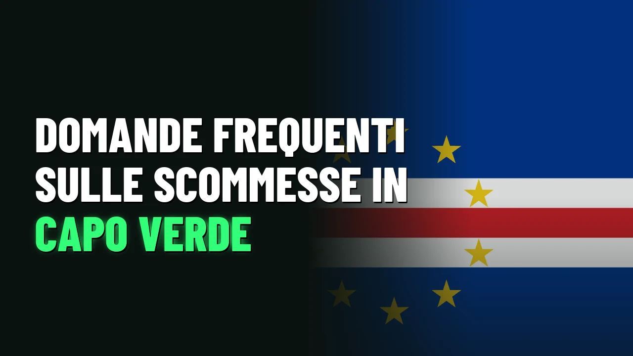Domande frequenti sulle scommesse in Capo Verde