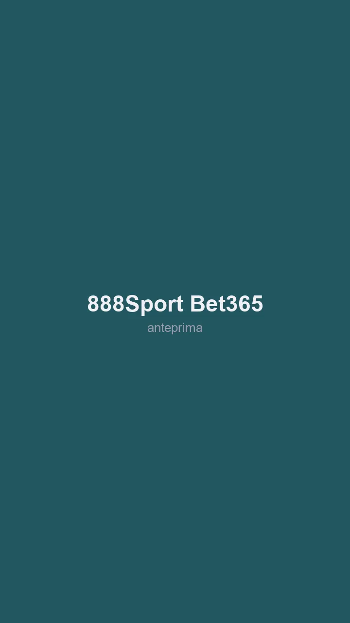 Migliori Siti Scommesse Ciad 2026 23 Schermata 1 di 888sport / bet365
