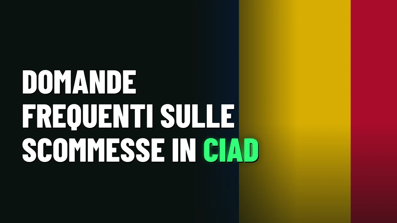 Migliori Siti Scommesse Ciad 2026 35 Domande frequenti sulle scommesse in Ciad