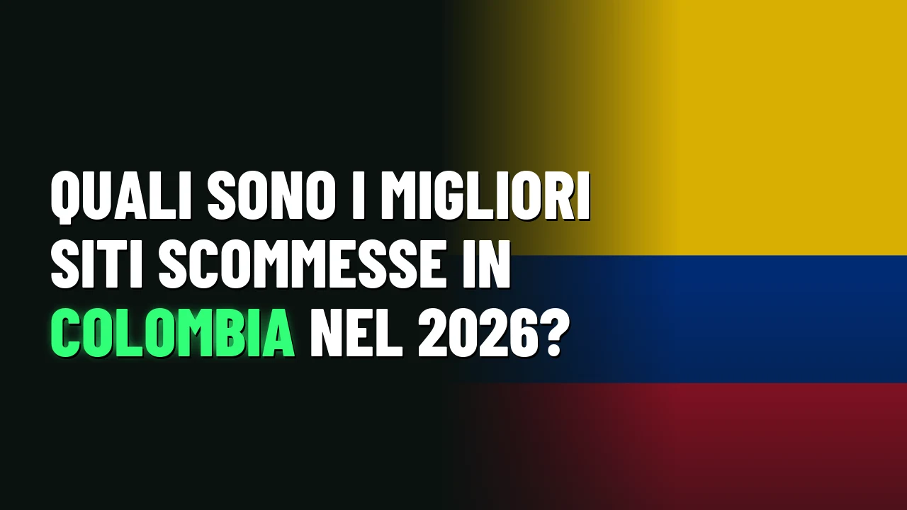 Quali sono i migliori siti scommesse in Colombia nel 2026?