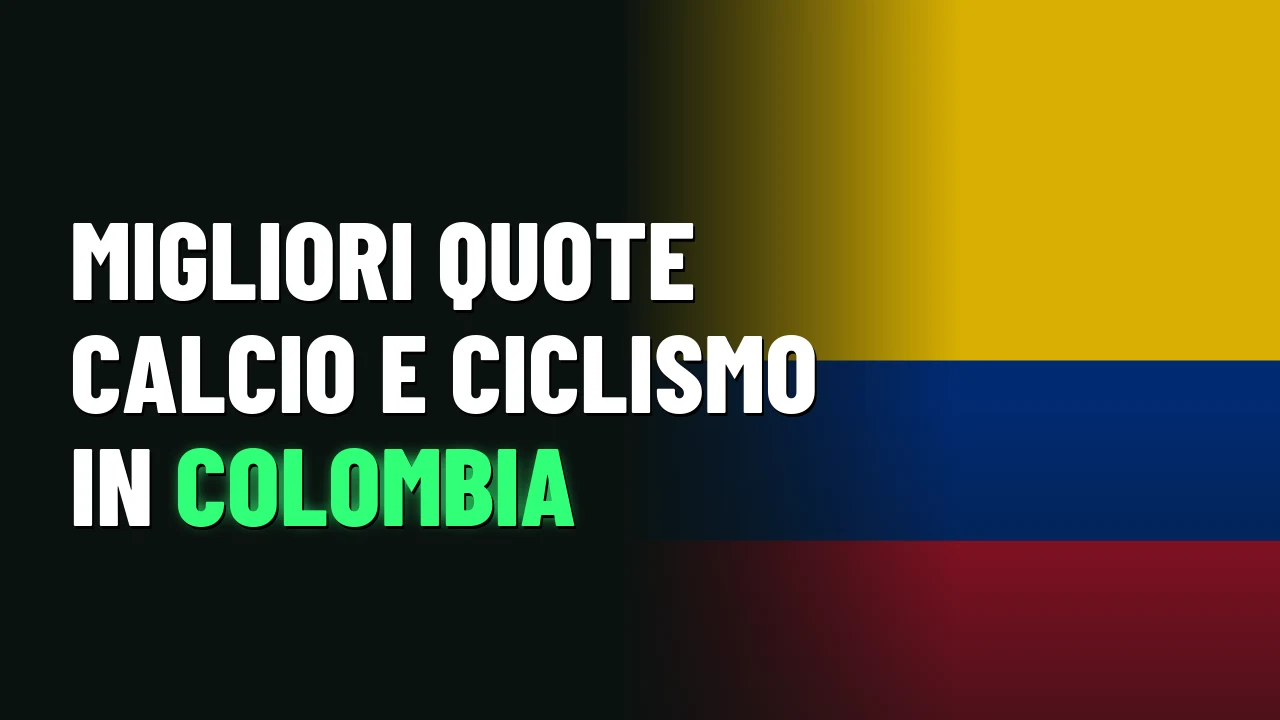 Migliori quote calcio e ciclismo in Colombia