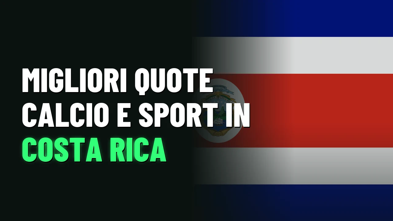 Migliori quote calcio e sport in Costa Rica