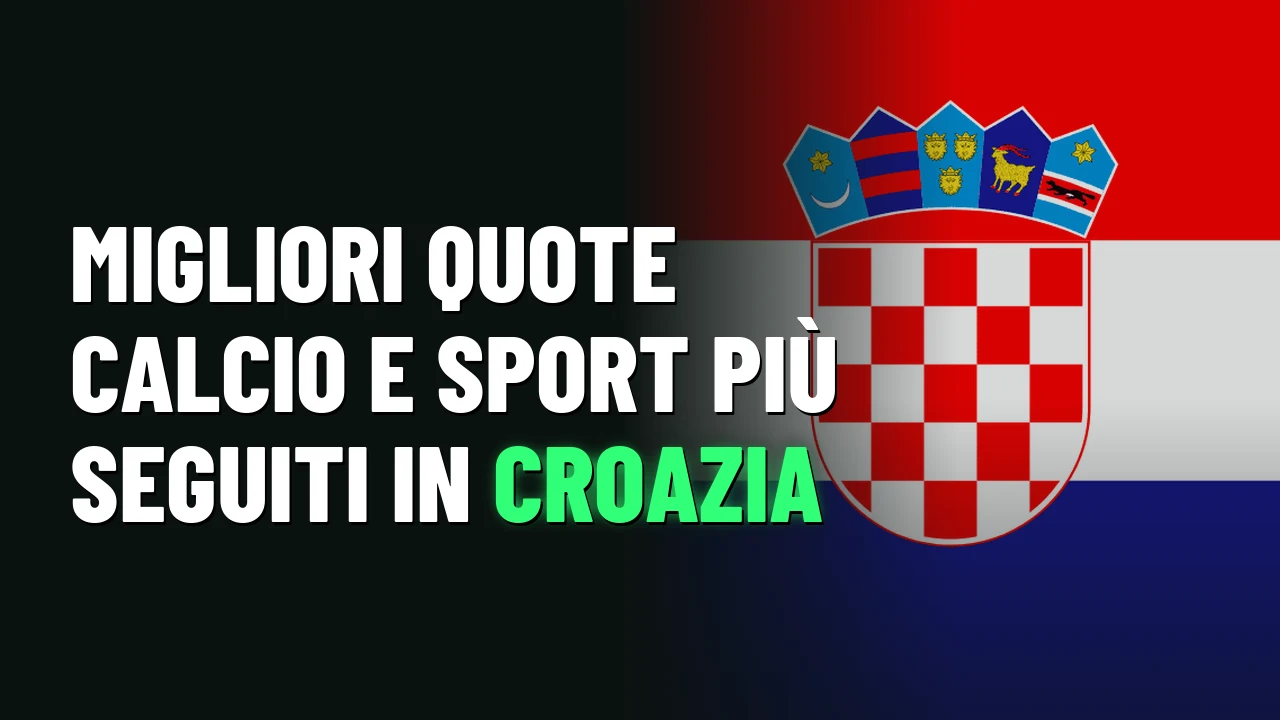 Migliori quote calcio e sport più seguiti in Croazia
