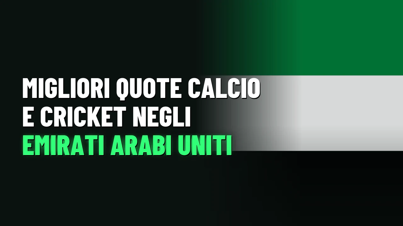 Migliori quote calcio e cricket negli Emirati Arabi Uniti