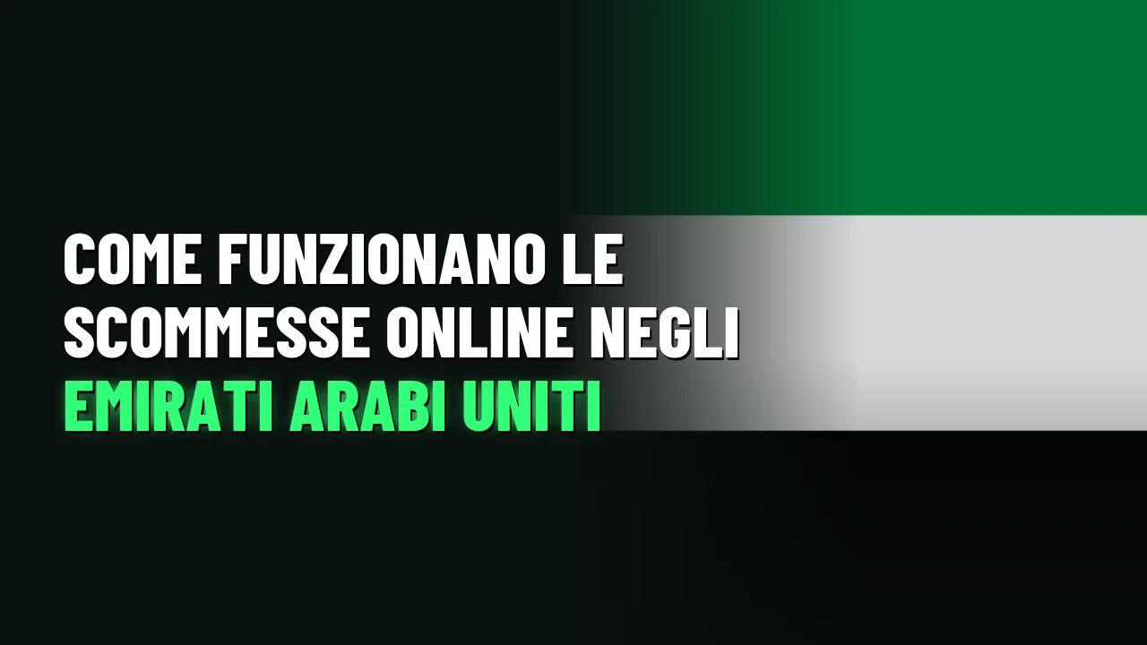 Come funzionano le scommesse online negli Emirati Arabi Uniti